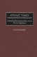 Ethnic times : exploring ethnonationalism in the former Yugoslavia /