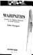 Warpaths : travels of a military historian in North America /