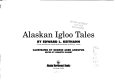 Alaskan igloo tales /