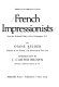French impressionists, from the National Gallery of Art, Washington, D.C. /