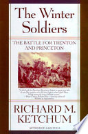 The winter soldiers : the battles for Trenton and Princeton /