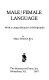 Male/female language, with a comprehensive bibliography