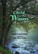 Child to the waters /