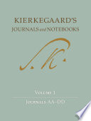 Kierkegaard's Journals and Notebooks, Volume 1 : Journals AA-DD /