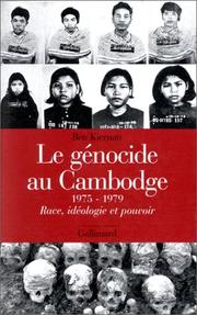 Le génocide au Cambodge, 1975-1979 : race, idéologie et pouvoir /