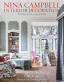Nina Campbell interior decoration : elegance and ease /