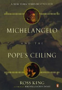 Michelangelo & the Pope's ceiling /
