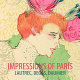 Impressions of Paris : Lautrec, Degas, Daumier /
