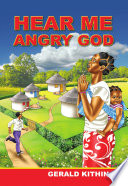 Hear me angry God /