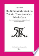 Die Schulwirklichkeit zur Zeit der theresianischen Schulreform : eine historische Untersuchung am Modell Hempel-Oppenheim /