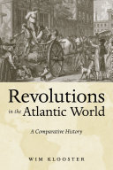 Revolutions in the Atlantic world : a comparative history /