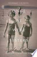 Once we were sisters : a memoir /