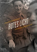 Rotes Licht : Jugoslawische Partisanenfotografie : Bilder einer sozialen Bewegung, 1941-1945 /