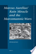 Marcus Aurelius rain miracle and the Marcomannic wars /