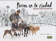 Perros en la ciudad : anécdotas canincas en Barcelona /