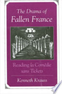 The drama of fallen France : reading la com�edie sans tickets /