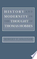 History and Modernity in the Thought of Thomas Hobbes /