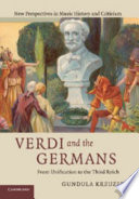 Verdi and the Germans : from unification to the Third Reich /