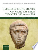 Images and monuments of Near Eastern dynasts, 100 BC - AD 100