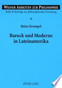 Barock und Moderne in Lateinamerika : ein Beitrag zu Identität und Vergleich zwischen lateinamerikanischem und europäischem Denken /