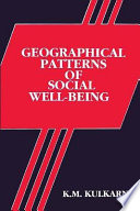 Geographical patterns of social well-being : with special reference to Gujarat /