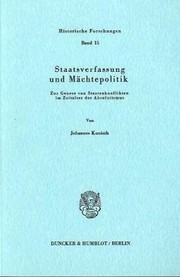 Staatsverfassung und Mächtepolitik : zur Genese von Staatenkonflikten im Zeitalter d. Absolutismus /