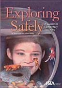 Exploring safely : a guide for elementary teachers /