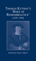 Thomas Kytsons Boke of remembraunce 1529-1540 /