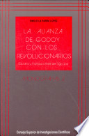 La alianza de Godoy con los revolucionarios : Espa�na y Francia a fines del siglo XVIII /