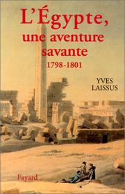 LEgypte, une aventure savante : avec Bonaparte, Kl�eber, Menou 1798-1801 /