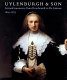 Uylenburgh  son : art and commerce from Rembrandt to De Lairesse, 1625-1675 /