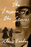 The empire of the senses : [a novel] /