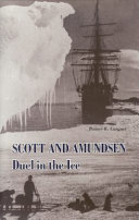 Scott and Amundsen : duel in the eternal ice /