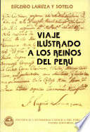 Viaje ilustrado a los reinos del Perú en el siglo XVIII /