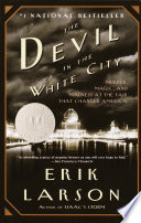 The devil in the white city : murder, magic, and madness at the fair that changed America /