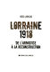 Lorraine 1918 : de l'armistice à la reconstruction /