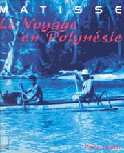 Matisse : le voyage en Polyn�esie /