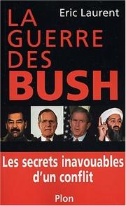 La guerre des Bush : Les secrets inavouables d'un conflit /