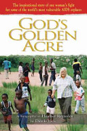 God's golden acre : a biography of Heather Reynolds /