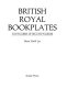 British Royal bookplates and ex-libris of related families /