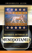 Historical dictionary of Mesopotamia /