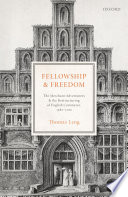 Fellowship and freedom : the merchant adventurers and the restructuring of English commerce, 1582-1700 /