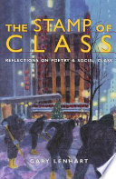 The stamp of class : reflections on poetry  social class /