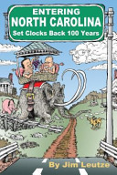 Entering North Carolina : set clocks back 100 years /
