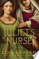 Juliet's nurse : a novel /