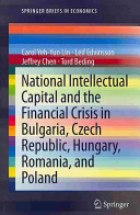 National Intellectual Capital and the Financial Crisis in Bulgaria, Czech Republic, Hungary, Romania, and Poland /