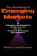 The Handbook of emerging markets : a country-by-country guide to the world's fastest growing economies /