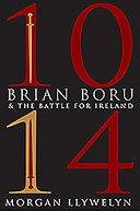1014 : Brian Boru & the battle for Ireland /