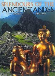 Splendours of the ancient Andes /