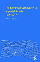 The Longman companion to Imperial Russia, 1689-1917 /